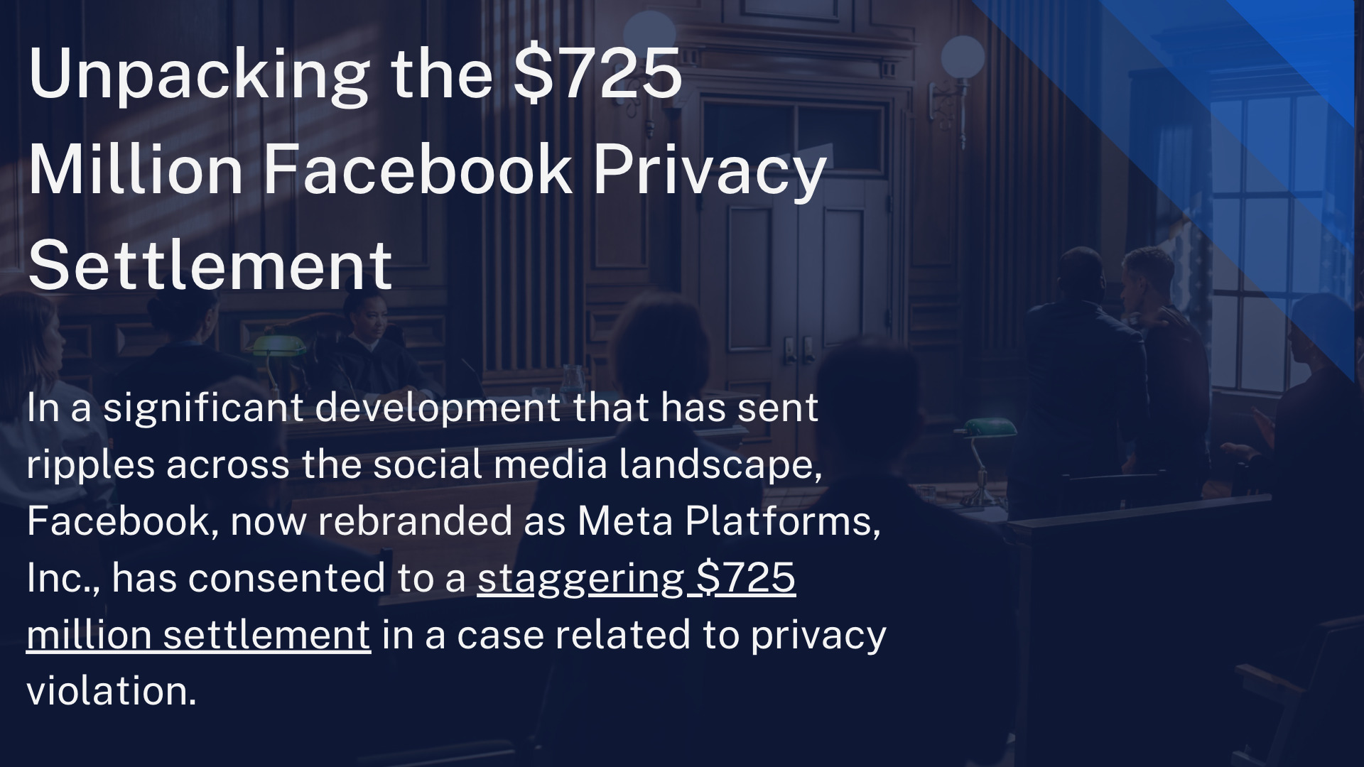Unpacking the $725 Million Facebook Privacy Settlement