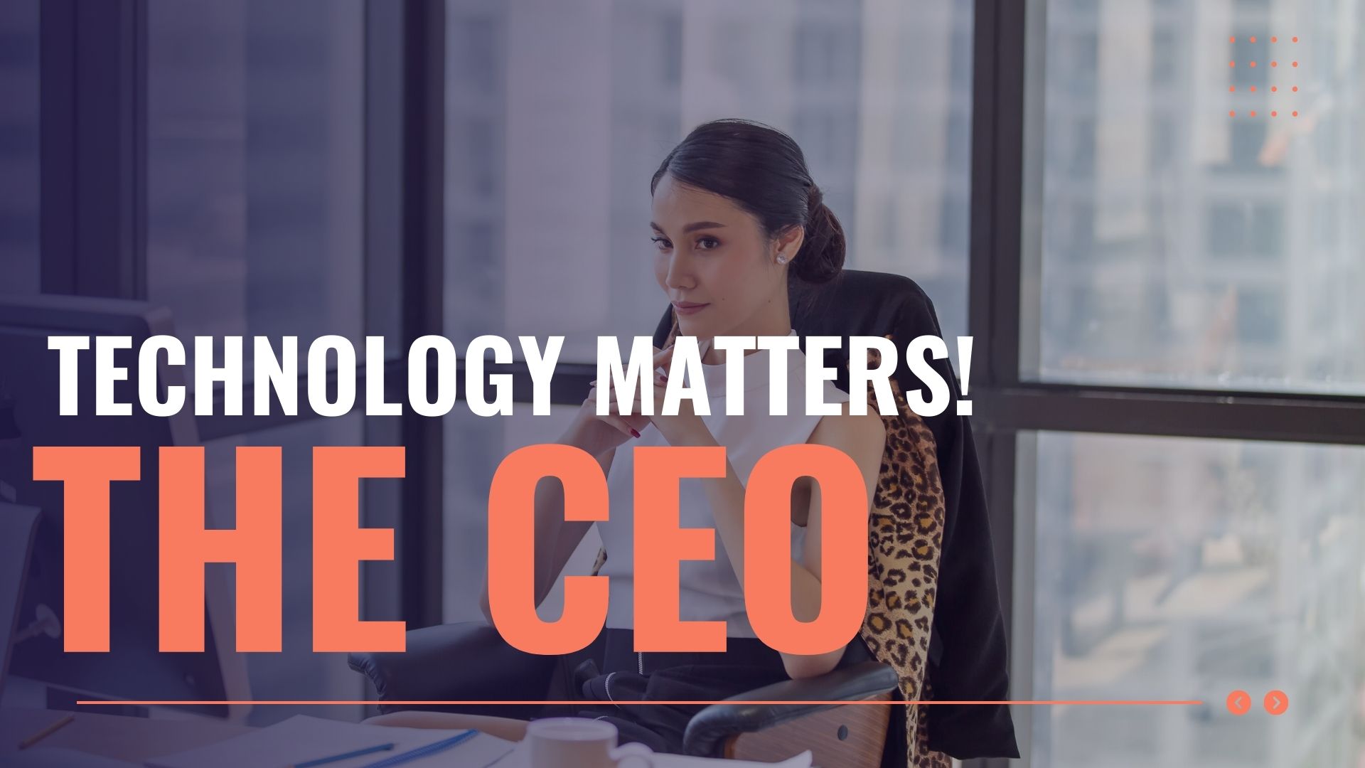 Why CEOs Must Prioritize Information Technology (IT) in Today’s ...